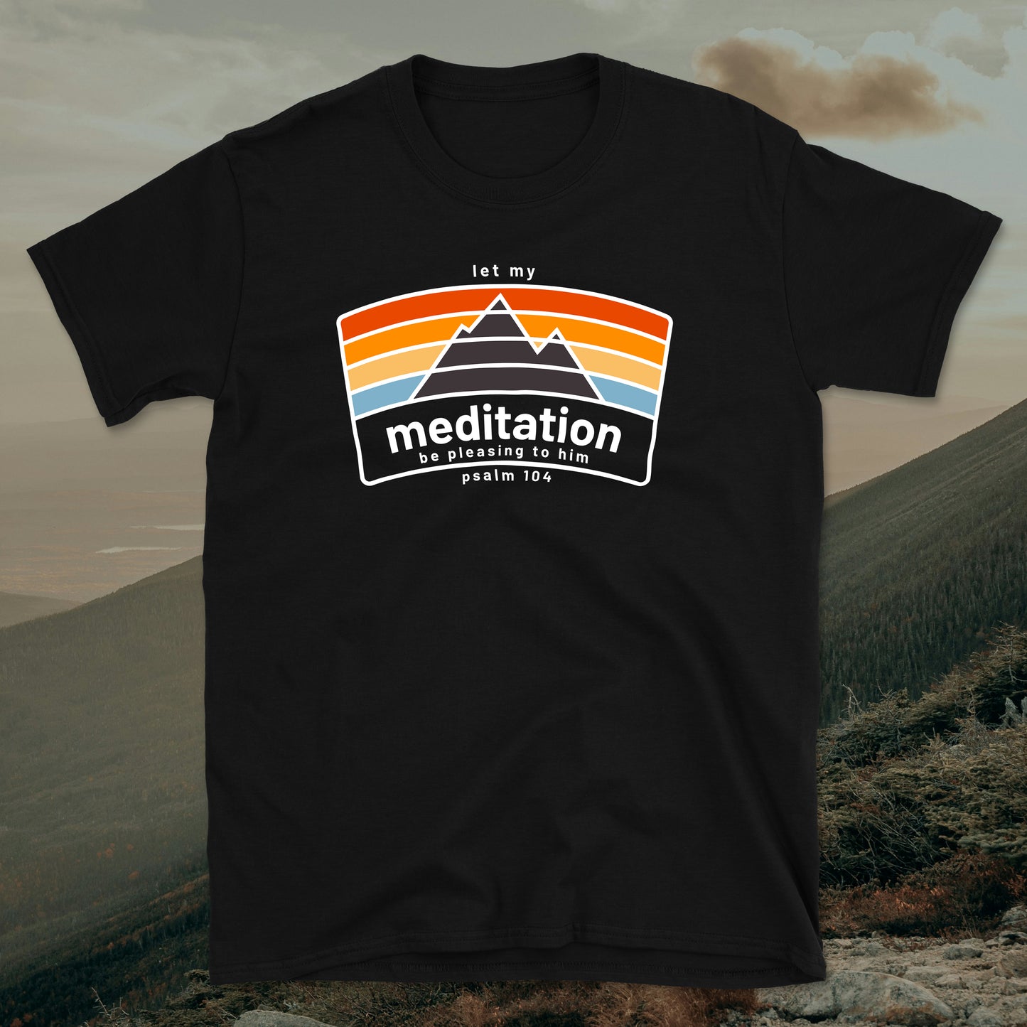 Psalm 104 Let My Meditation Be Pleasing