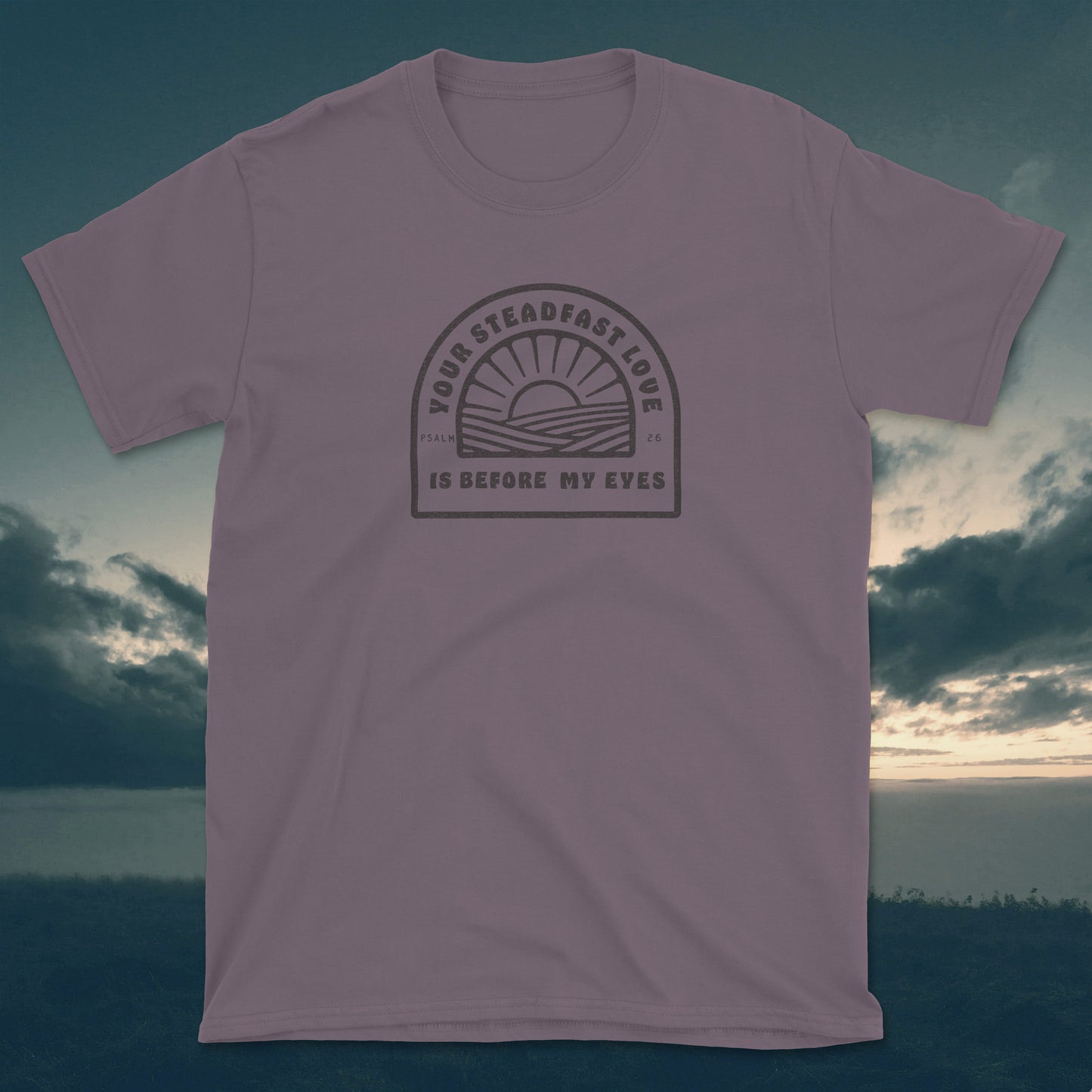 Psalm 26 Your Steadfast Love
