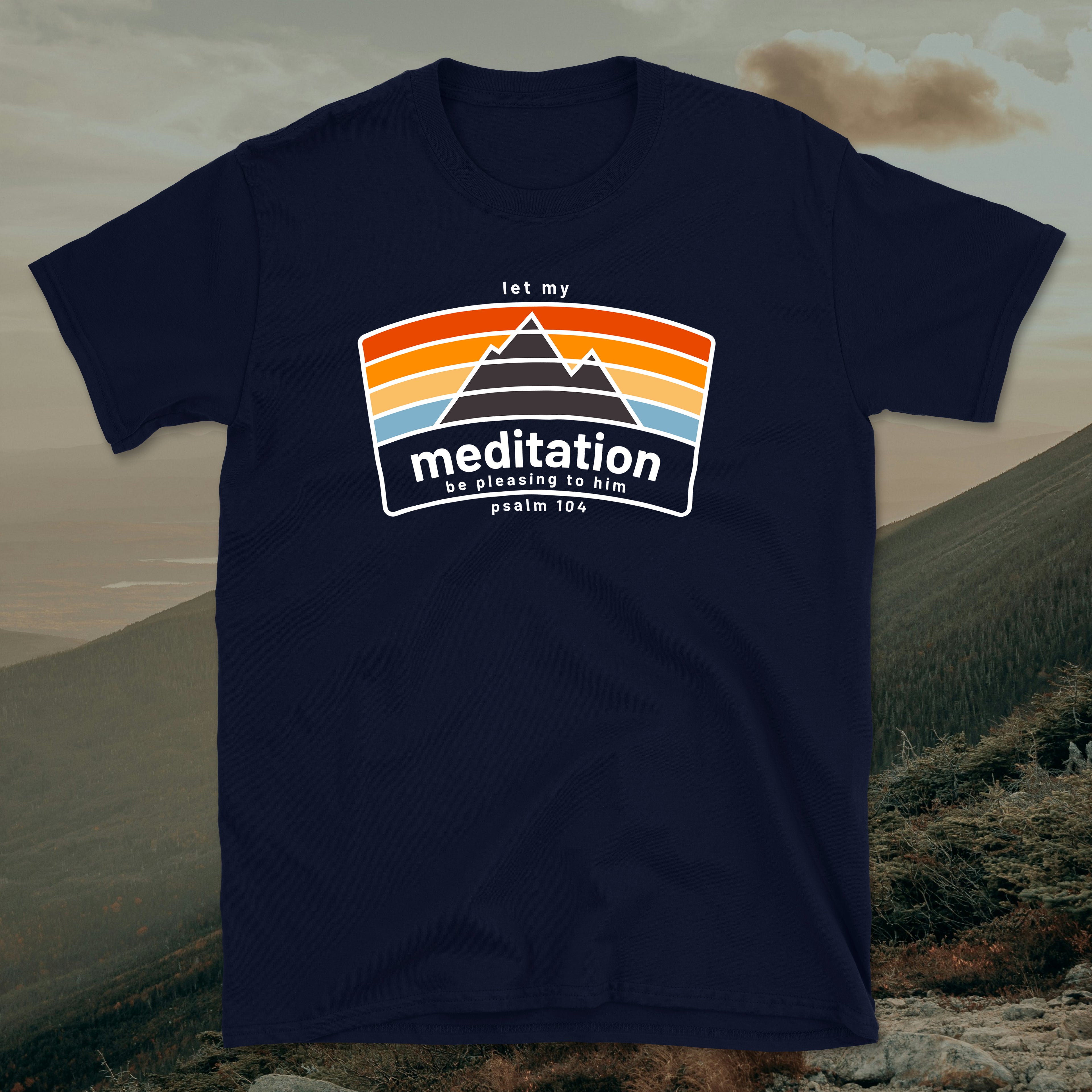 Psalm 104 Let My Meditation Be Pleasing