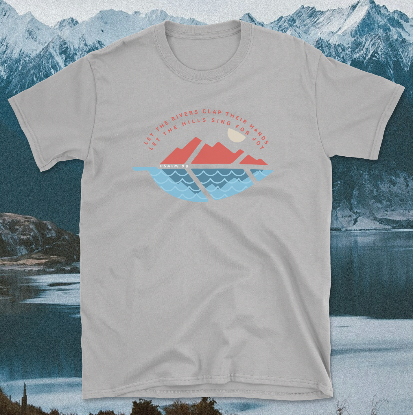 Psalm 98 Let the Rivers Clap Their Hands