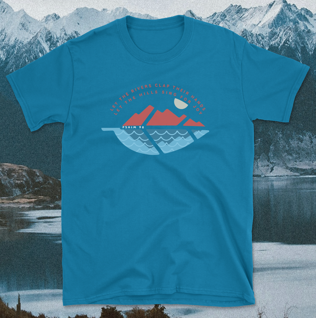 Psalm 98 Let the Rivers Clap Their Hands