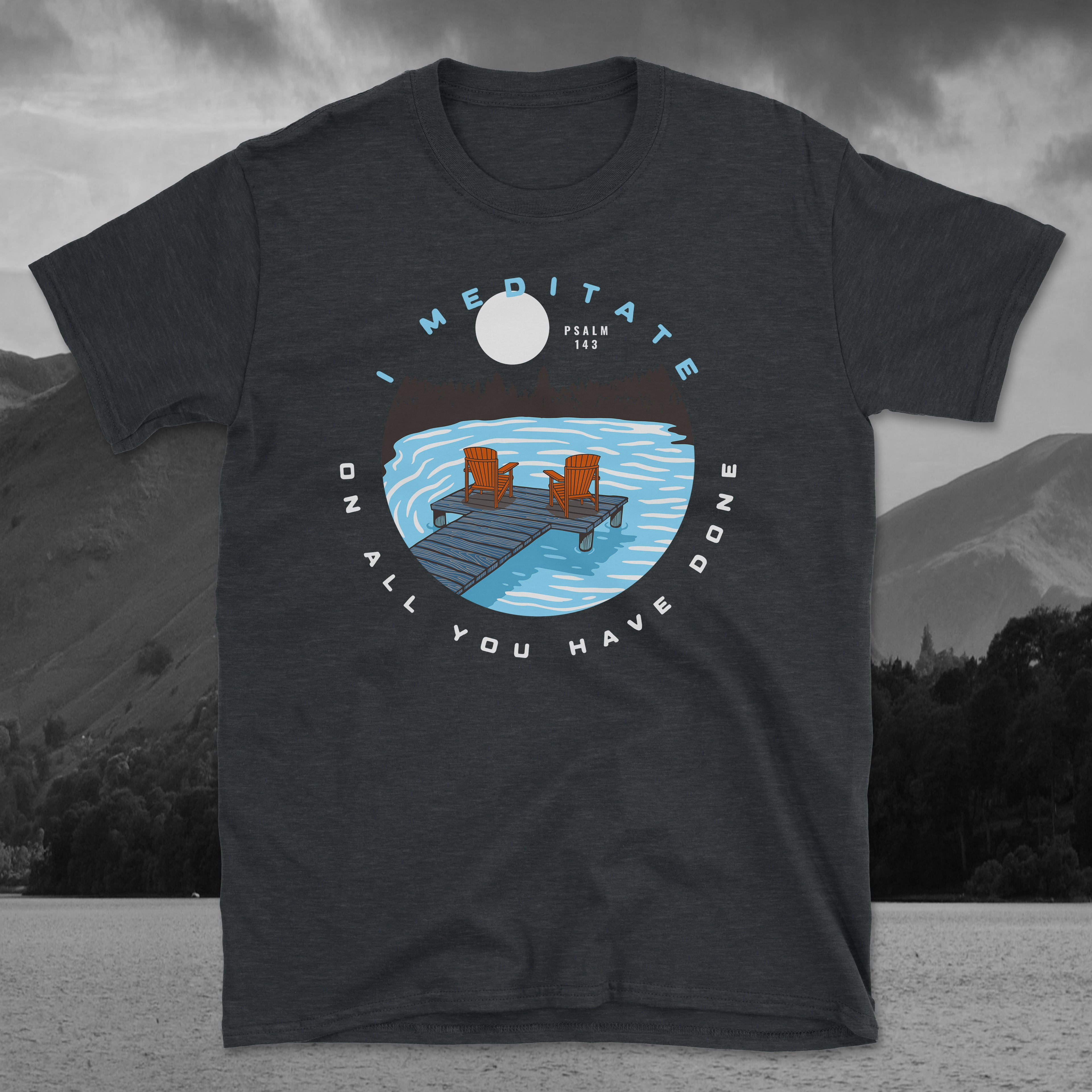 Psalm 143 I Meditate